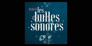 Festival Les Bulles Sonores 1 300x151