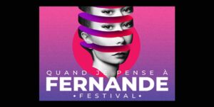 Festival Quand je pense a Fernande 1 300x151