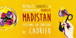 Madistan Festival du Chateau de Cadrieu 1 300x151