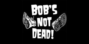 Bobs Not Dead 300x151